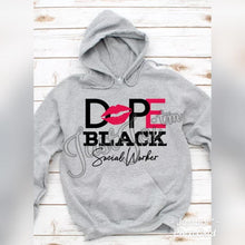 Load image into Gallery viewer, DOPE Black Social Worker